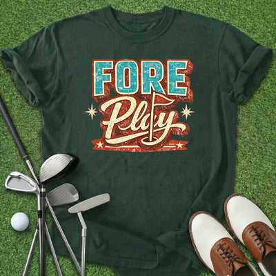 Fore Play T-Shirt Gift For Golfer