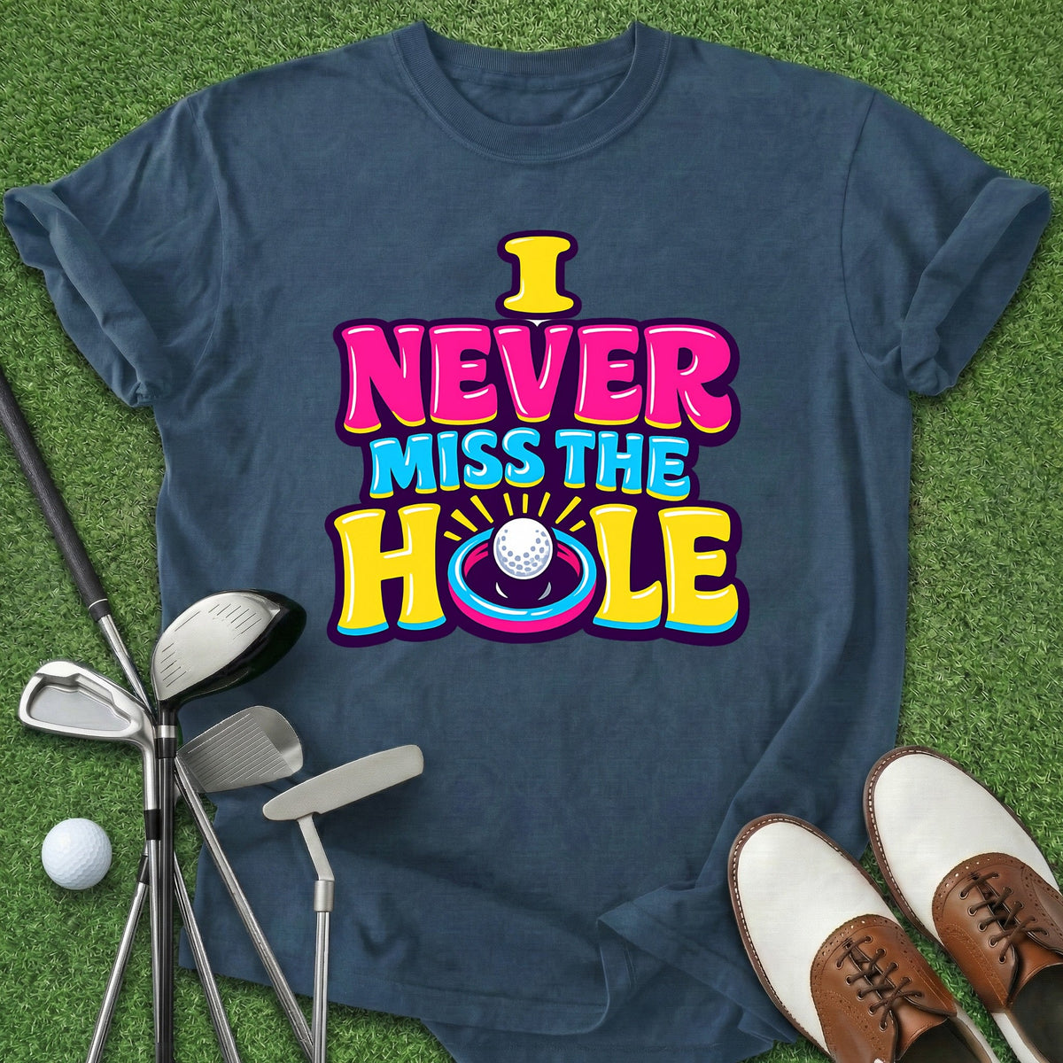 Never Miss T-Shirt Gift For Golfer
