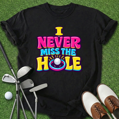 Never Miss T-Shirt Gift For Golfer