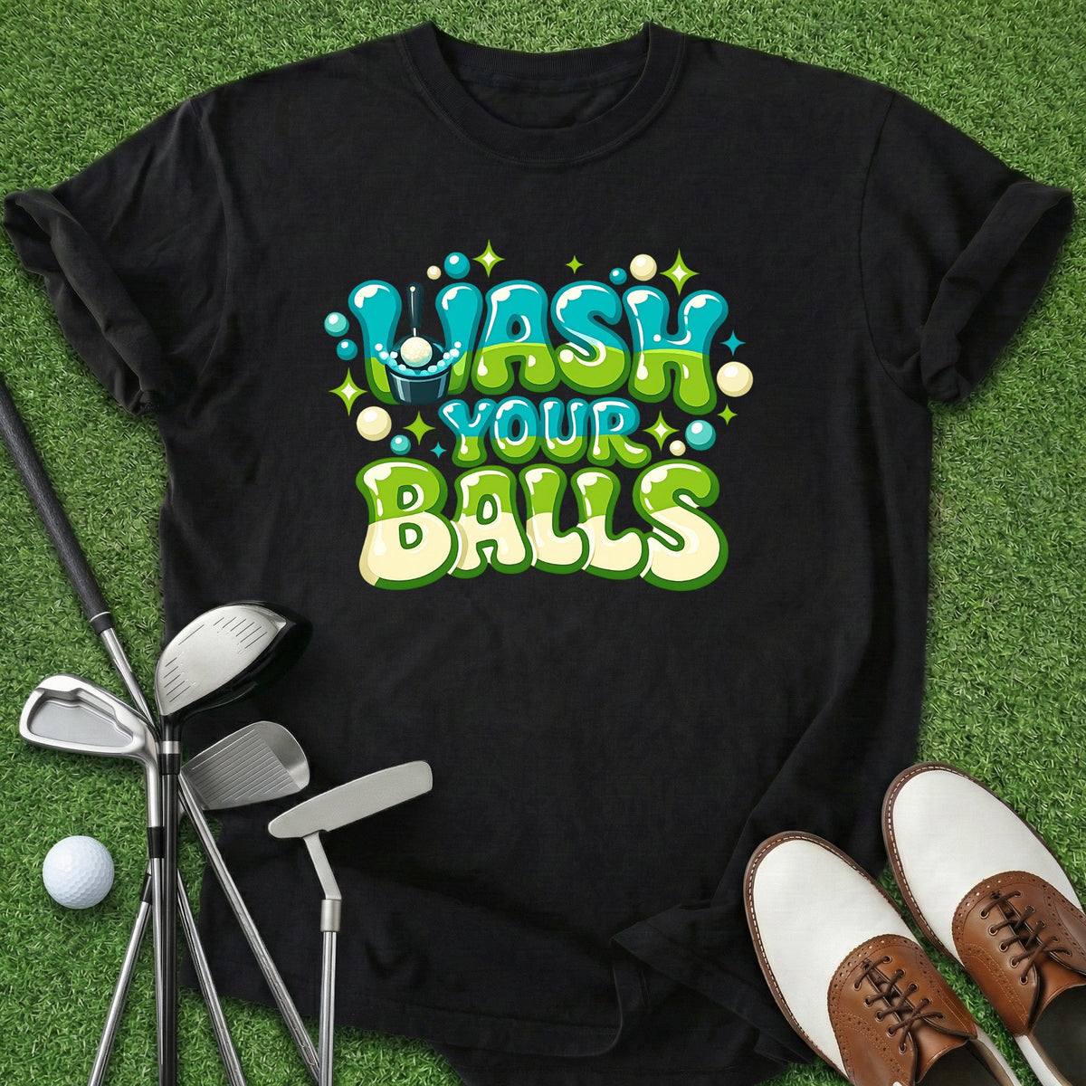 Wash Your Balls T-Shirt Gift For Golfer