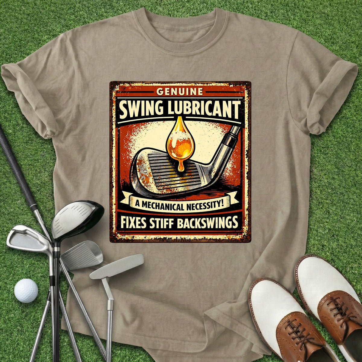 Swing Lubricant T-Shirt Gift For Golfer