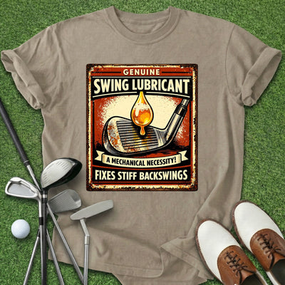 Swing Lubricant T-Shirt Gift For Golfer