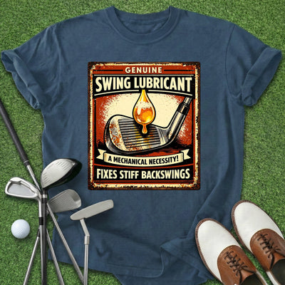 Swing Lubricant T-Shirt Gift For Golfer