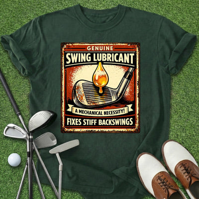 Swing Lubricant T-Shirt Gift For Golfer