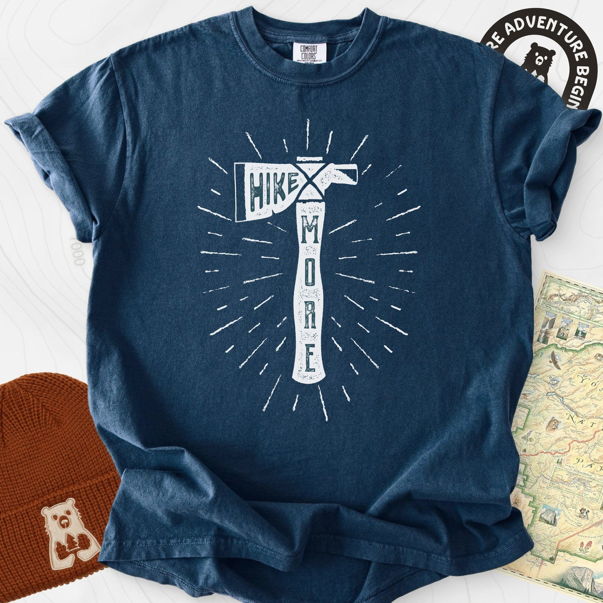 Hike More Axe T-Shirt Gift For Hiker