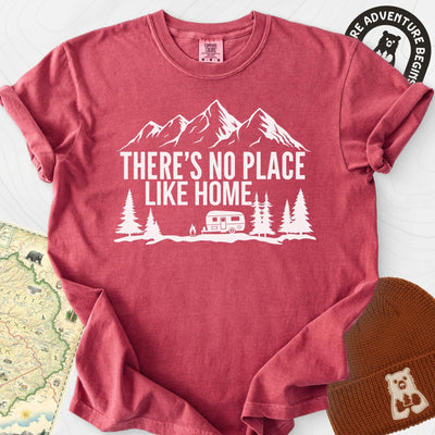 There's No Place Like Home T-Shirt Gift For Hiker