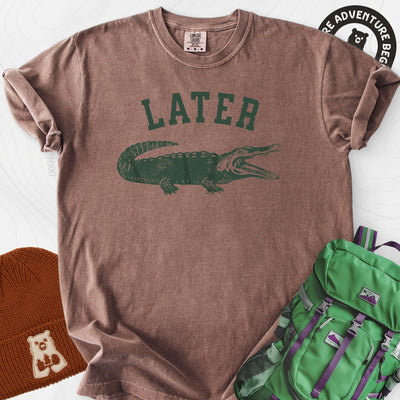 Later Gator T-Shirt Gift For Hiker