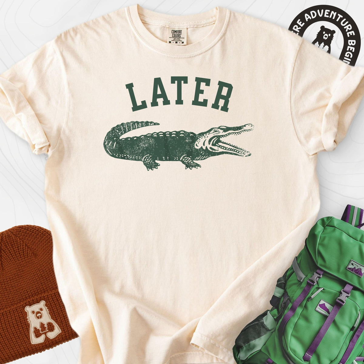 Later Gator T-Shirt Gift For Hiker
