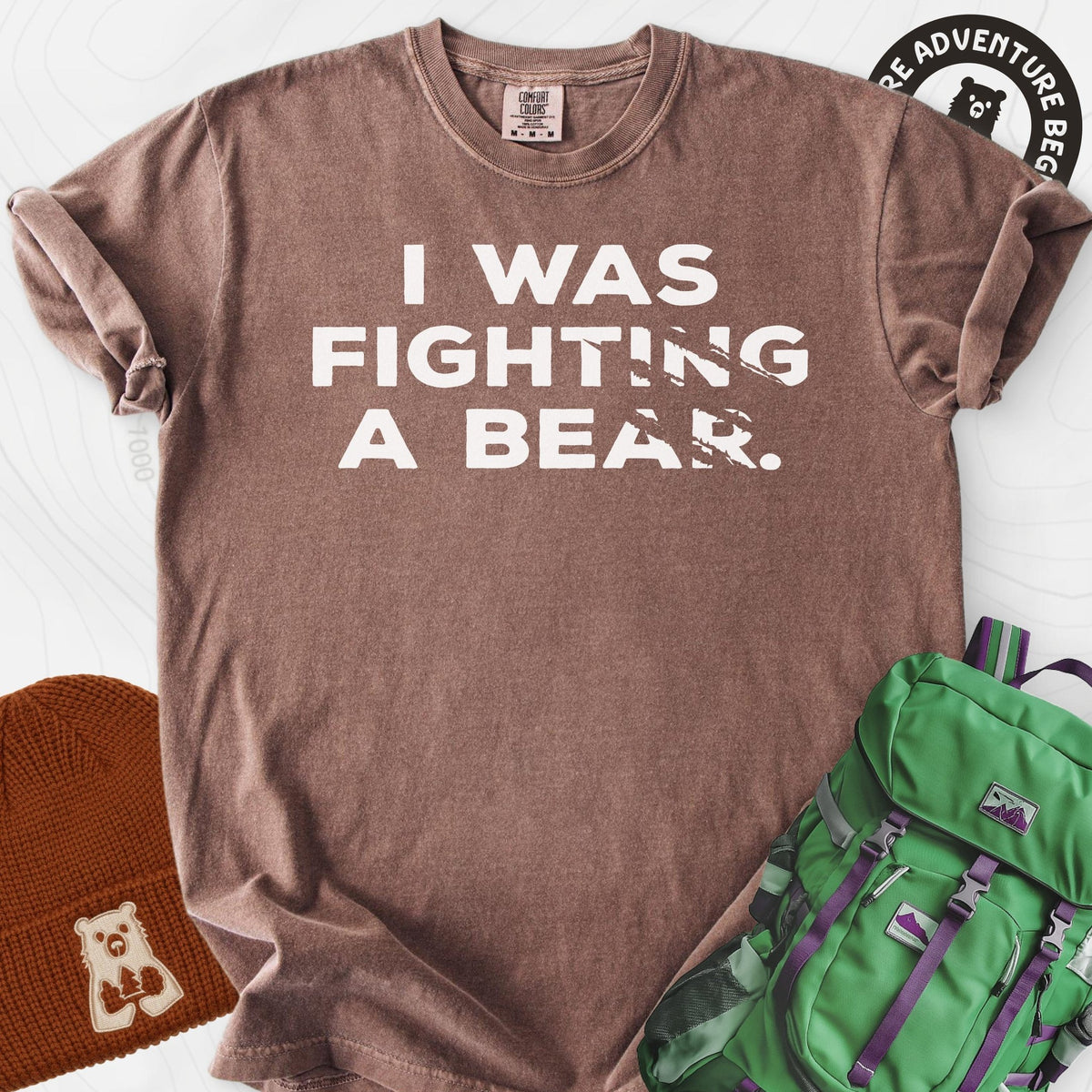 I Was Fighting a Bear T-Shirt Gift For Hiker