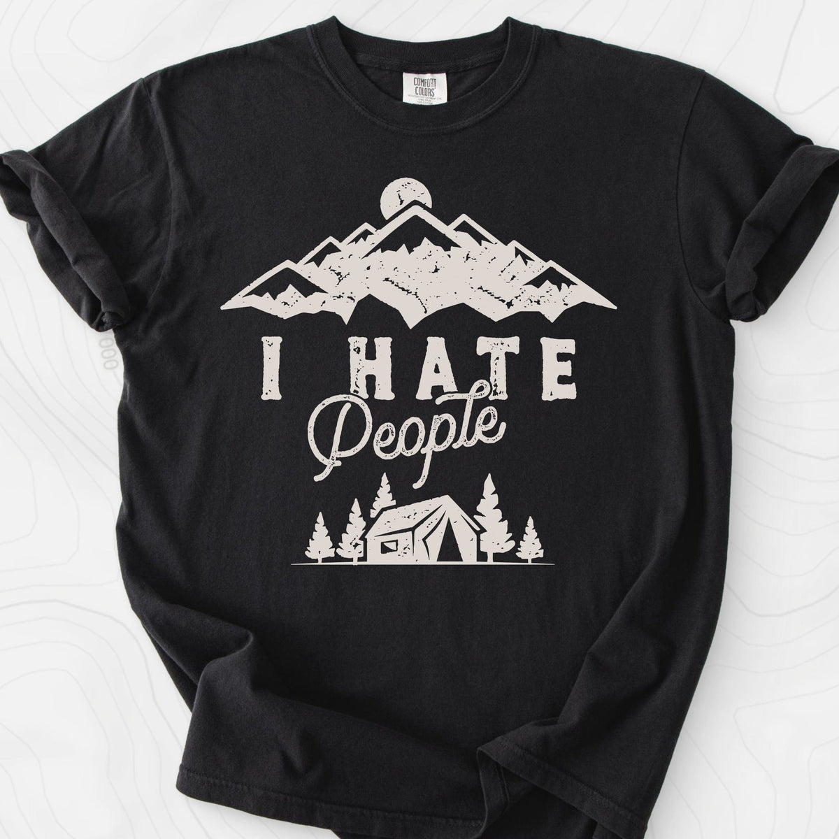 I Hate People T-Shirt Gift For Hiker