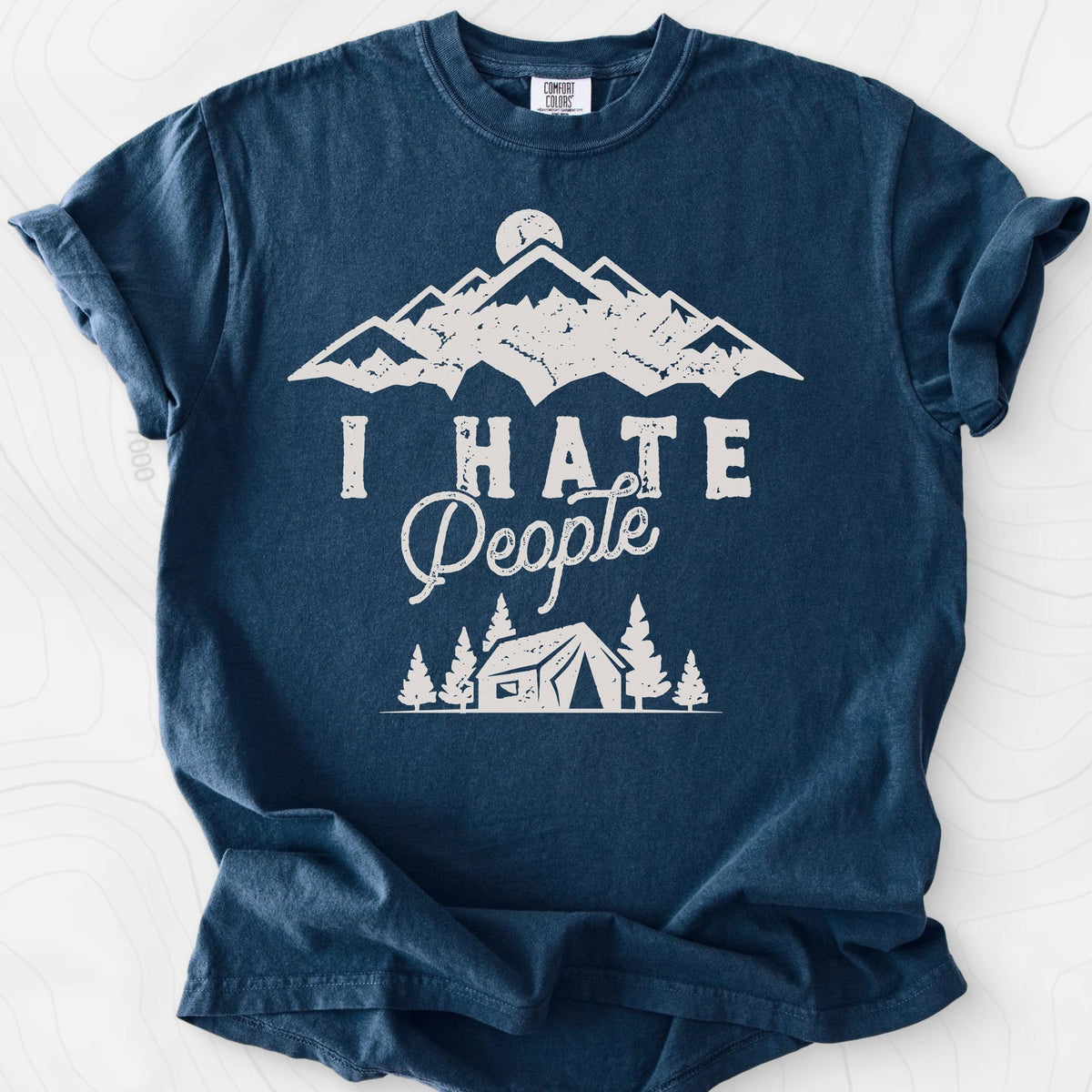 I Hate People T-Shirt Gift For Hiker