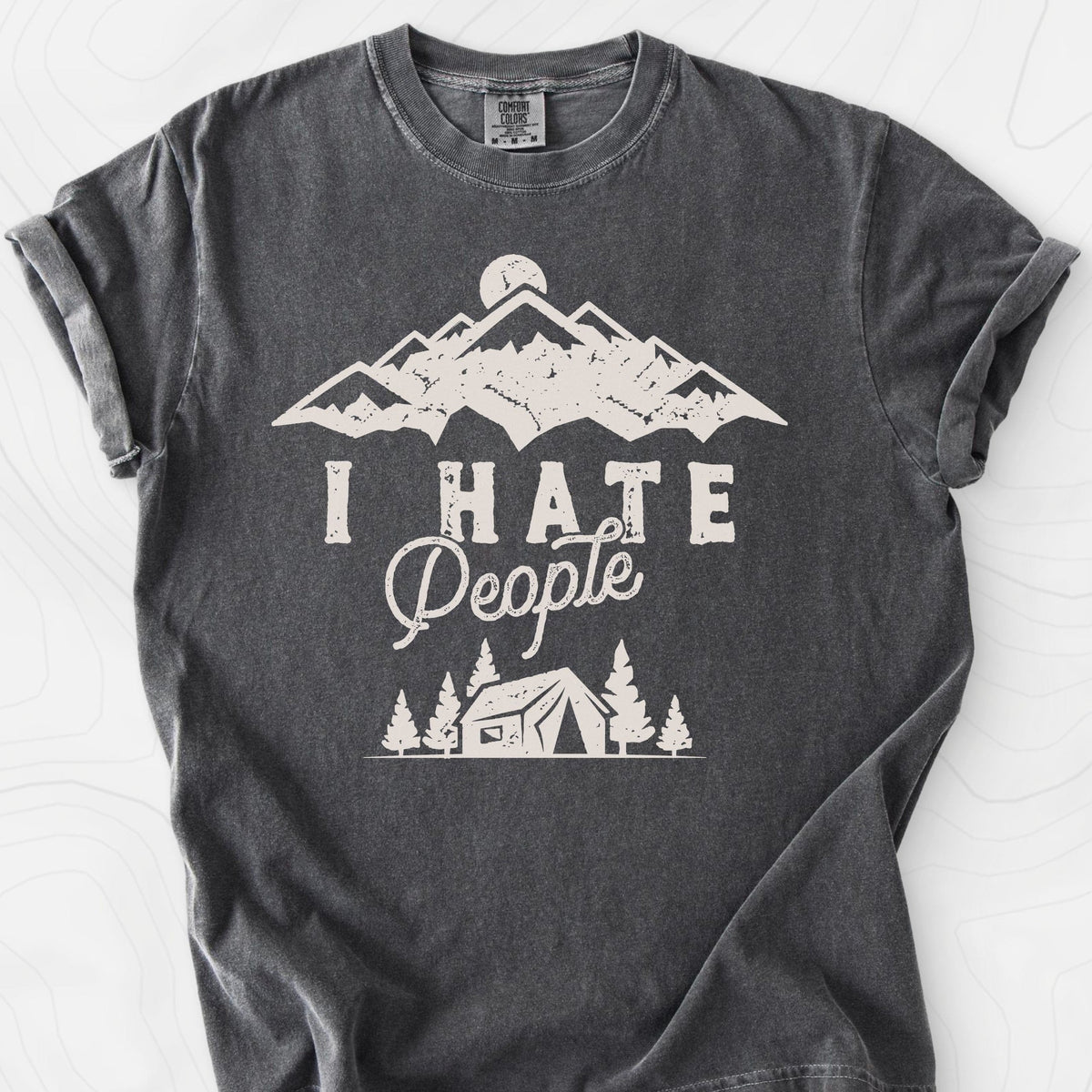 I Hate People T-Shirt Gift For Hiker
