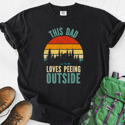 This Dad Loves Peeing Outside T-Shirt Gift For Hiker