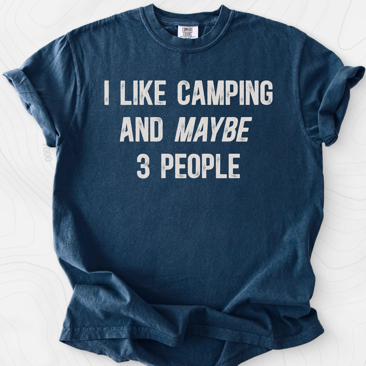 I Like Camping... T-Shirt Gift For Hiker