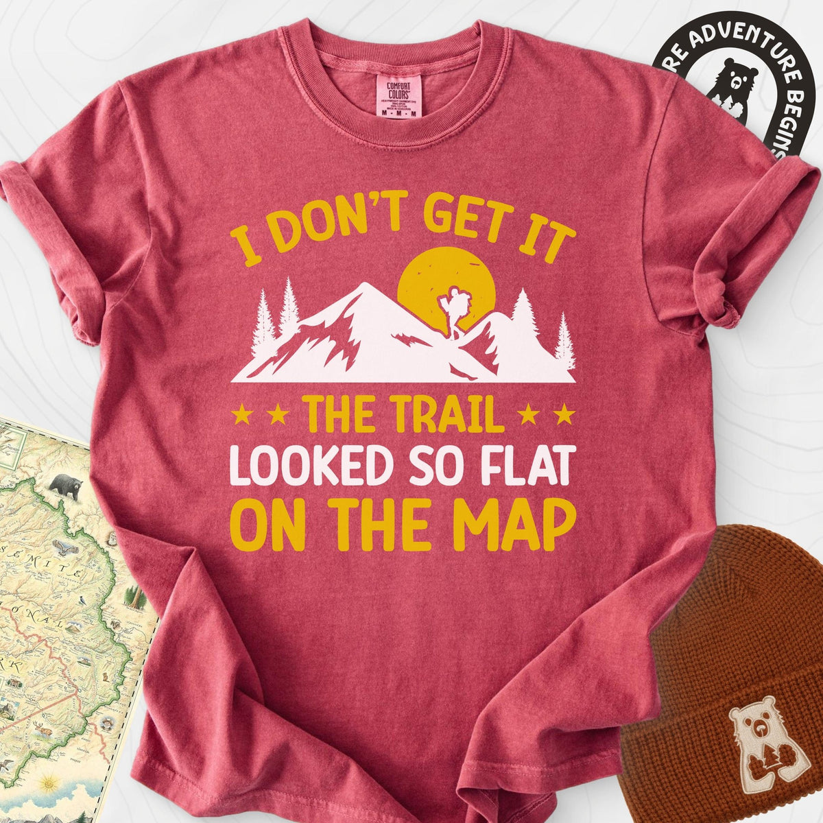 The Trail Looked So Flat T-Shirt Gift For Hiker