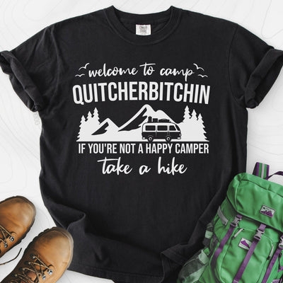 Quitcherbitchin T-Shirt Gift For Hiker
