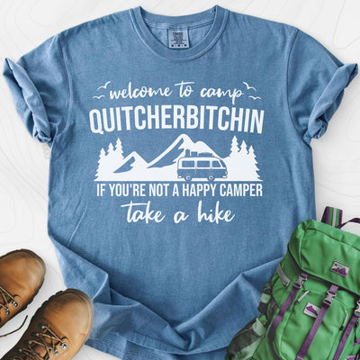 Quitcherbitchin T-Shirt Gift For Hiker