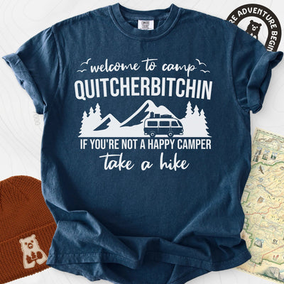 Quitcherbitchin T-Shirt Gift For Hiker