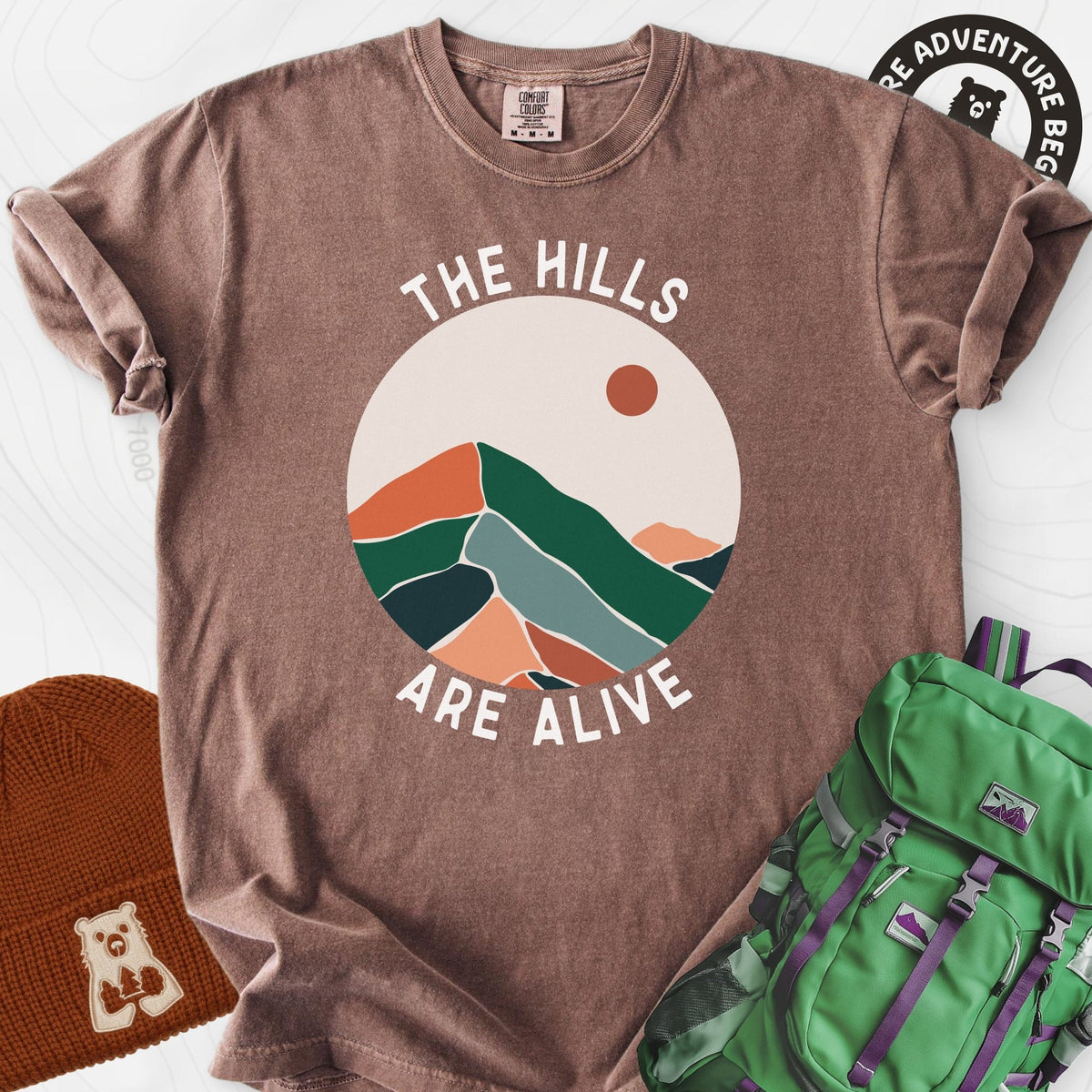 The Hills Are Alive T-Shirt Gift For Hiker