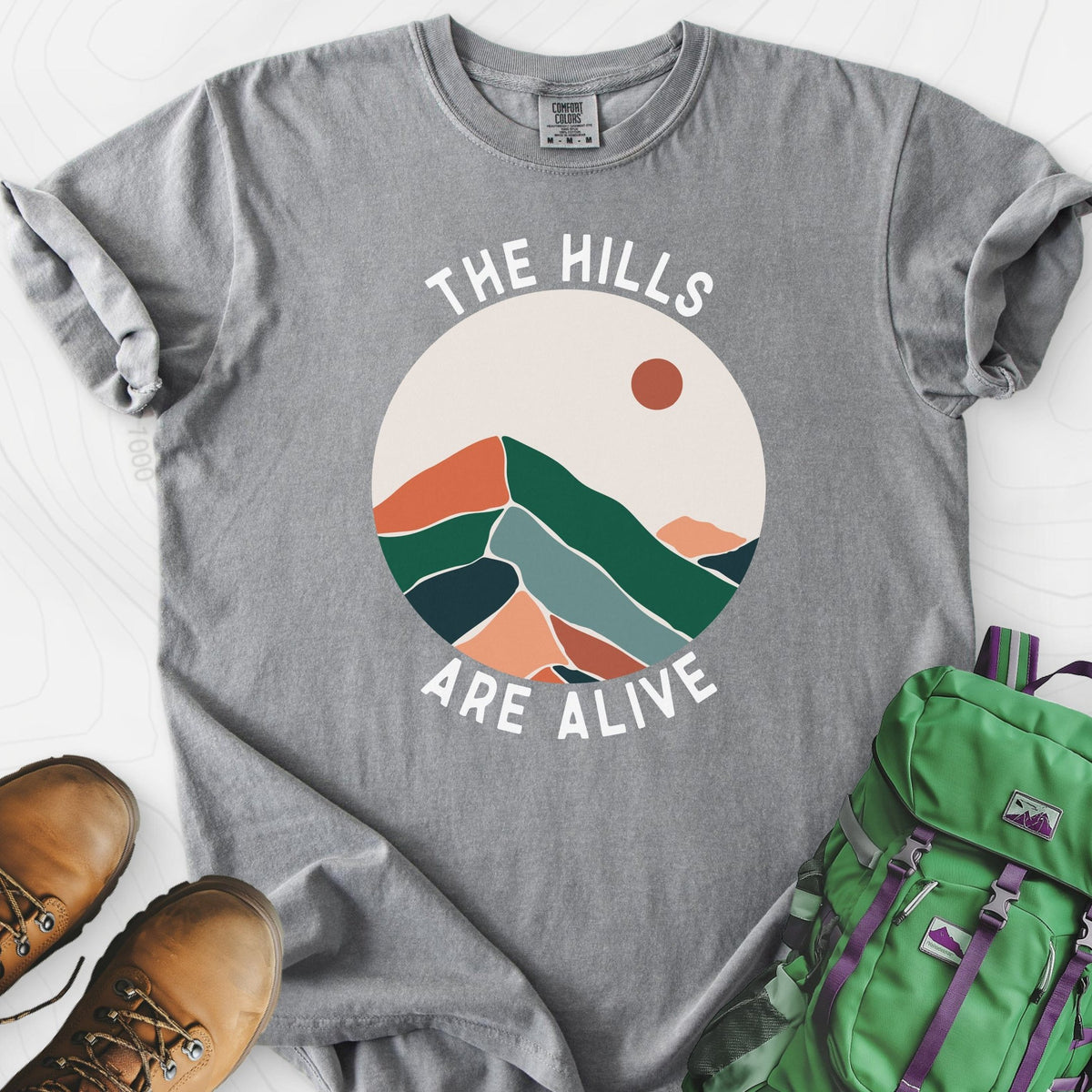 The Hills Are Alive T-Shirt Gift For Hiker