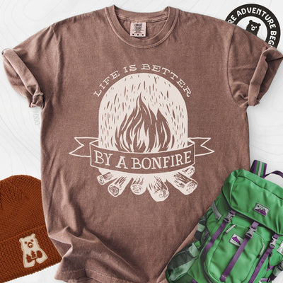Life is Better by a Bonfire T-Shirt Gift For Hiker