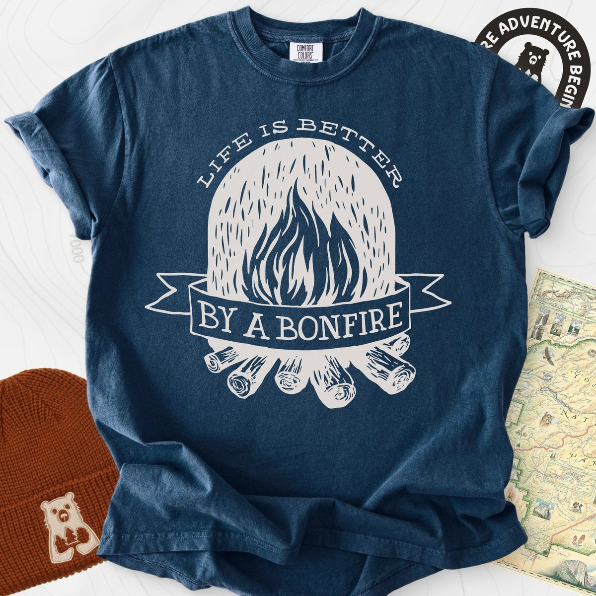 Life is Better by a Bonfire T-Shirt Gift For Hiker
