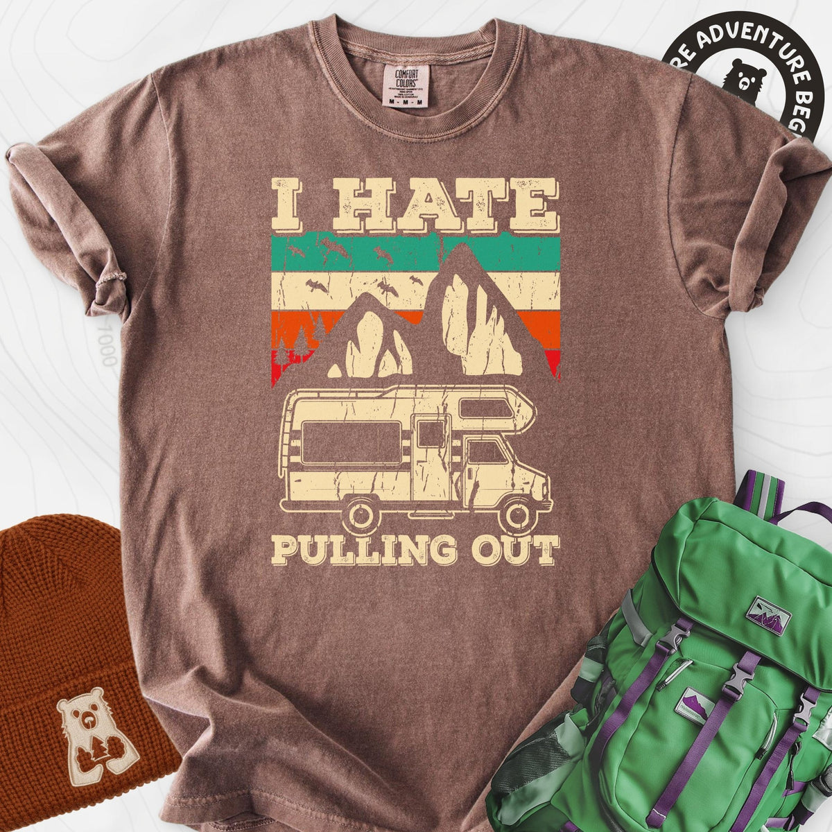 I Hate Pulling Out T-Shirt Gift For Hiker