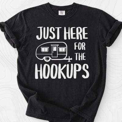 Just Here For The Hookups T-Shirt Gift For Hiker