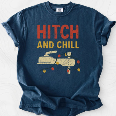 Hitch and Chill T-Shirt Gift For Hiker