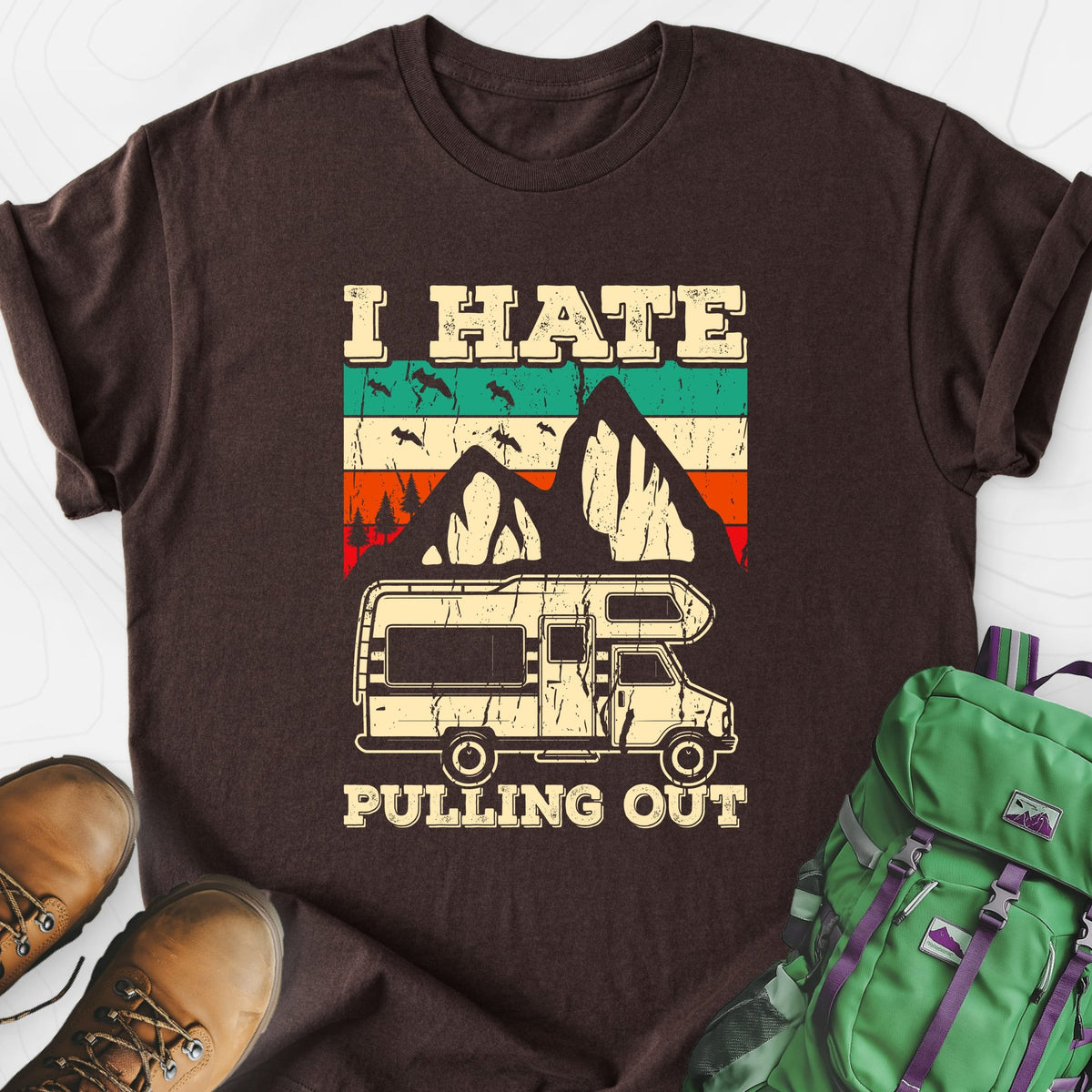 I Hate Pulling Out Lightweight T-Shirt Gift For Hiker