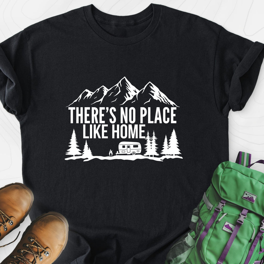 There's No Place Like Home Lightweight T-Shirt Gift For Hiker