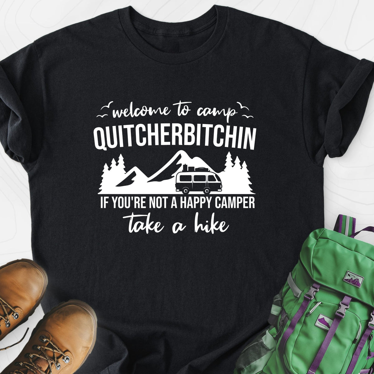 Quitcherbitchin Lightweight T-Shirt Gift For Hiker