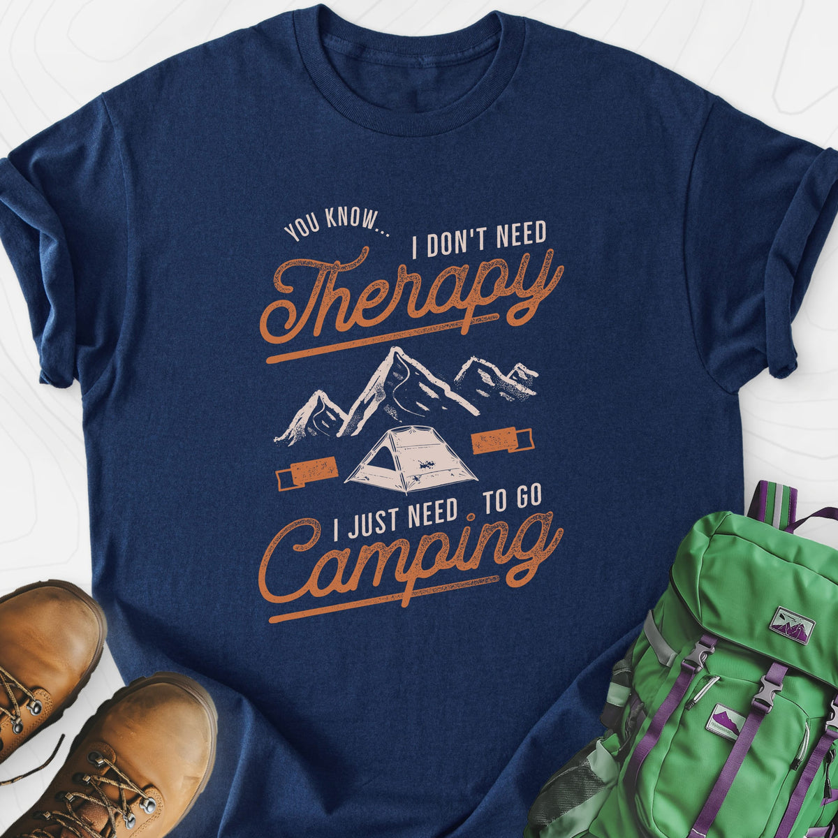 Don't Need Therapy Lightweight T-Shirt Gift For Hiker