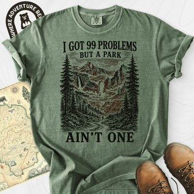 99 Problems T-Shirt Gift For Hiker