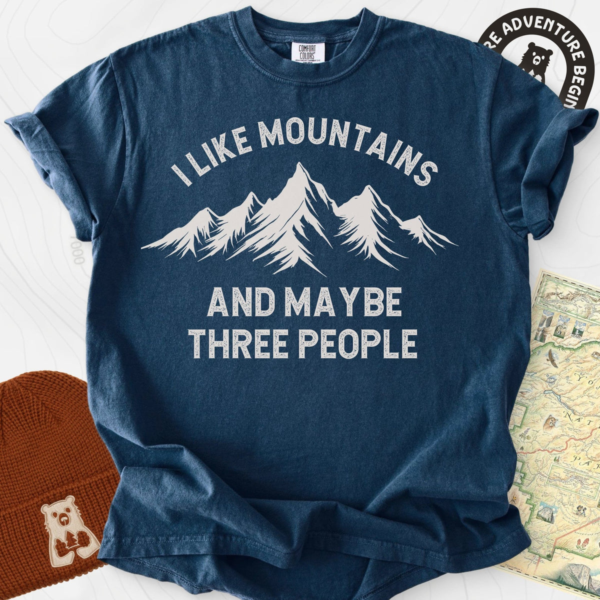 I Like Mountains and Maybe Three People T-Shirt Gift For Hiker