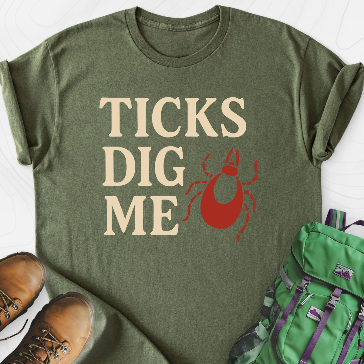 Ticks Dig Me Lightweight T-Shirt Gift For Hiker