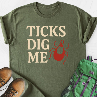 Ticks Dig Me Lightweight T-Shirt Gift For Hiker