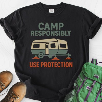 Camp Responsibly T-Shirt Gift For Hiker
