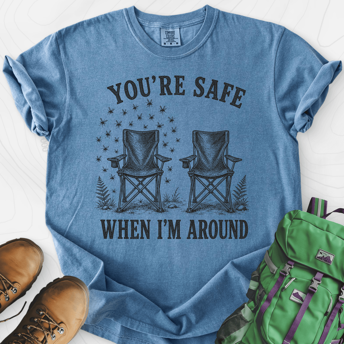 Safe When I'm Around T-Shirt Gift For Hiker