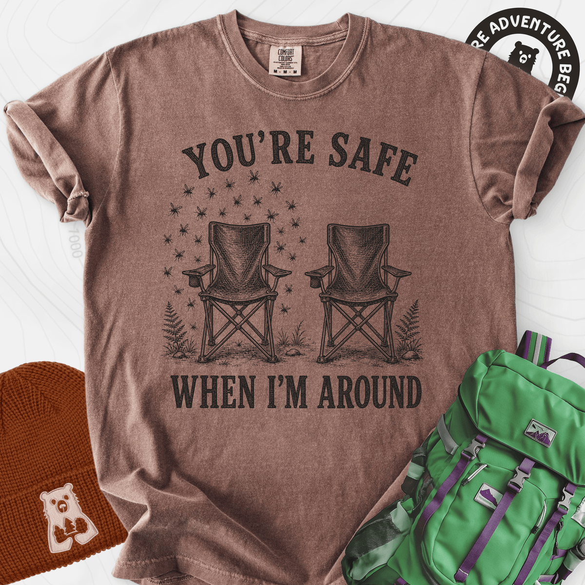 Safe When I'm Around T-Shirt Gift For Hiker