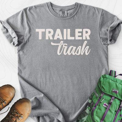 Trailer Trash T-Shirt Gift For Hiker