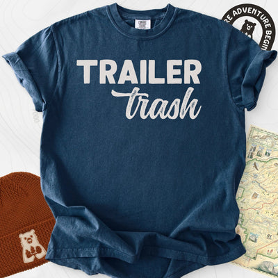 Trailer Trash T-Shirt Gift For Hiker
