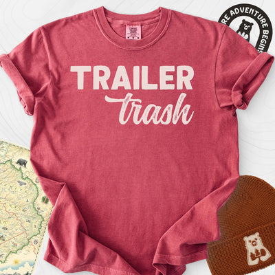 Trailer Trash T-Shirt Gift For Hiker