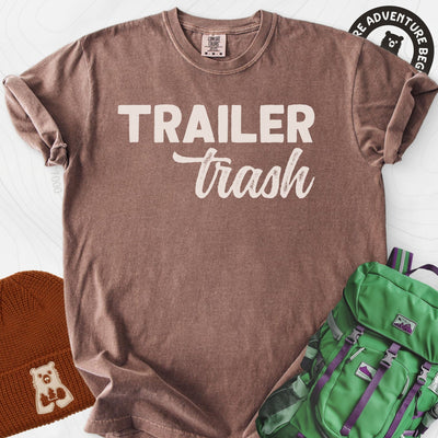 Trailer Trash T-Shirt Gift For Hiker