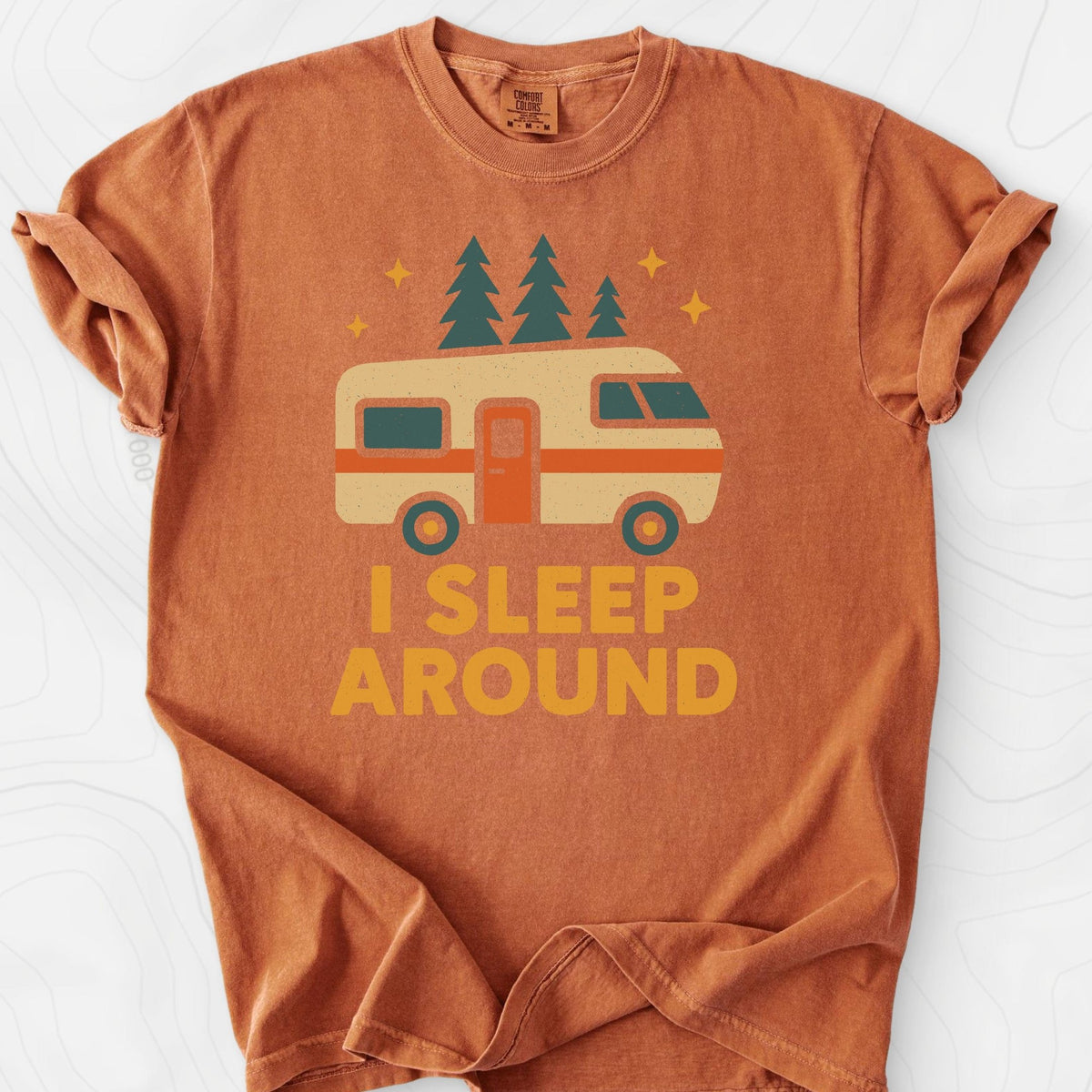 I Sleep Around T-Shirt Gift For Hiker