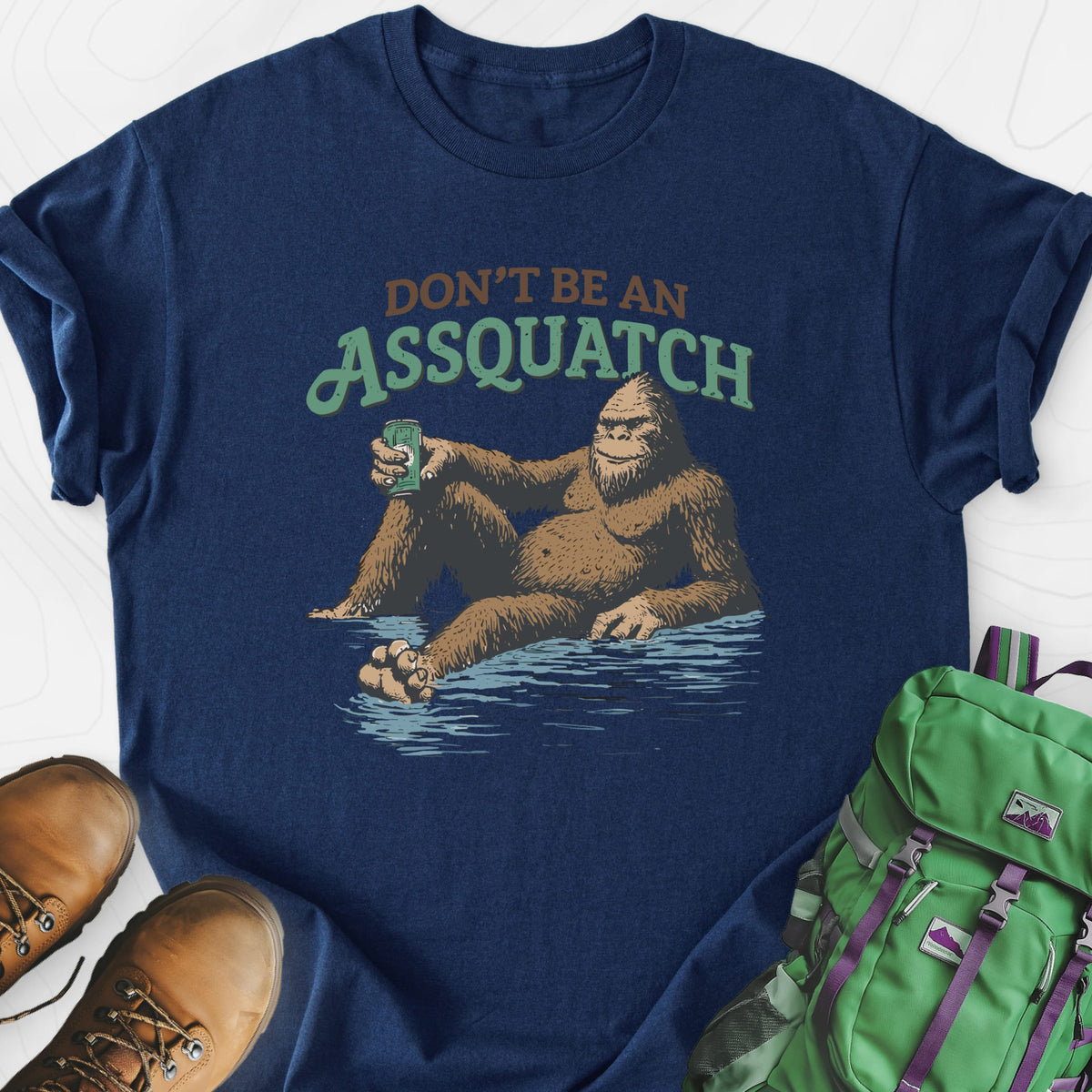 Don't Be an Assquatch Lightweight T-Shirt Gift For Hiker
