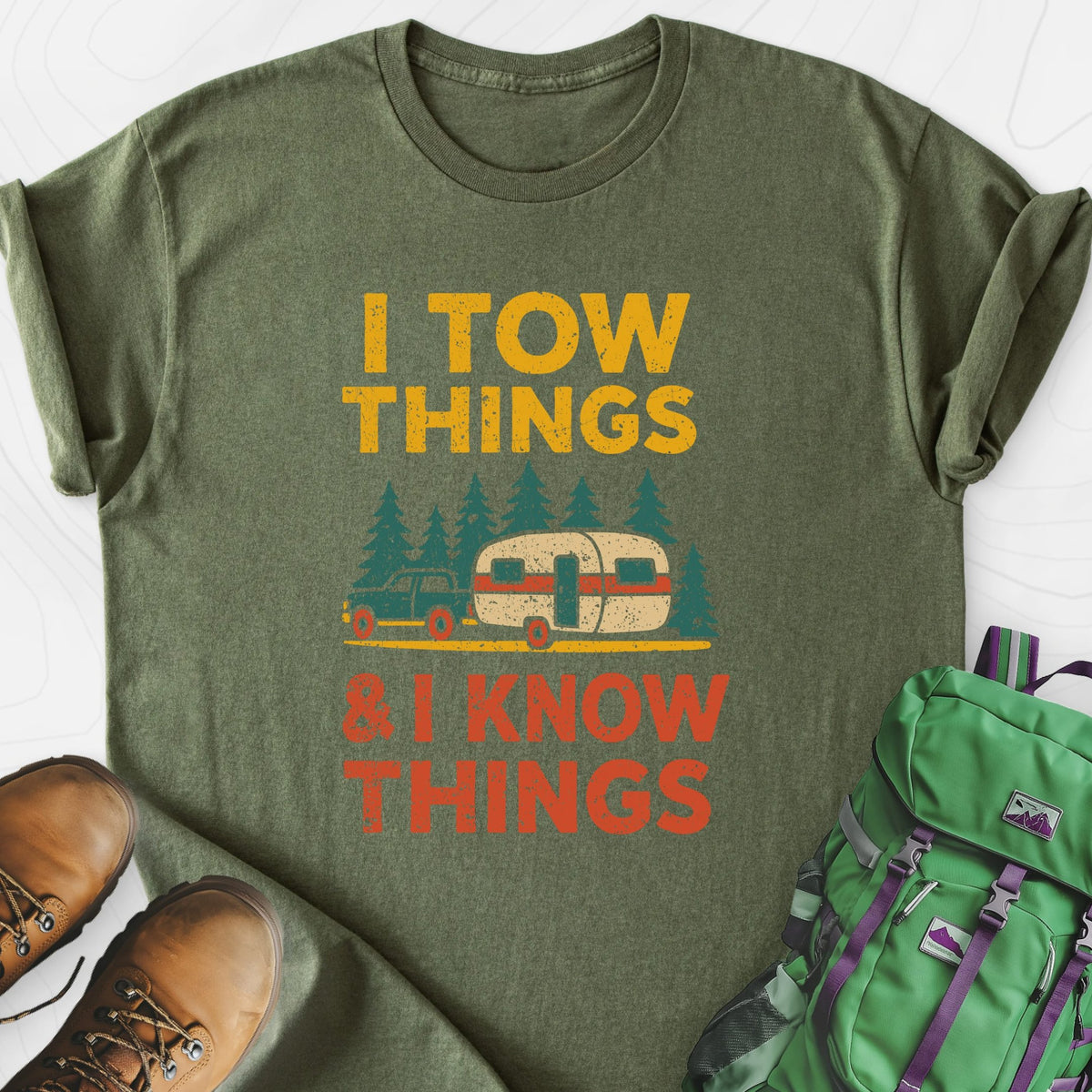 I Tow Things, I Know Things Lightweight T-Shirt Gift For Hiker