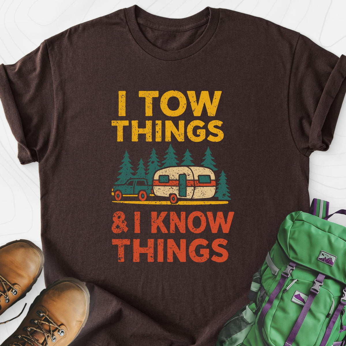 I Tow Things, I Know Things Lightweight T-Shirt Gift For Hiker