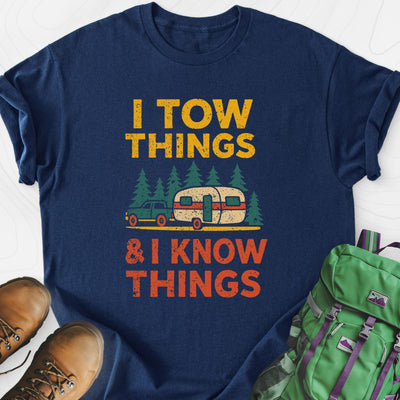 I Tow Things, I Know Things Lightweight T-Shirt Gift For Hiker