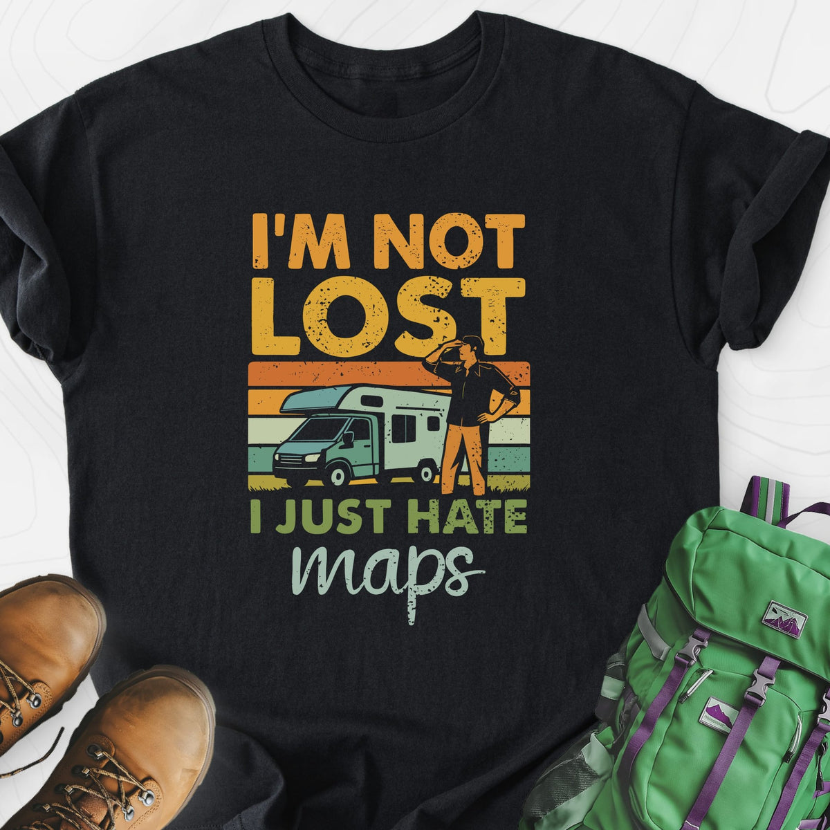 I’m Not Lost Lightweight T-Shirt Gift For Hiker